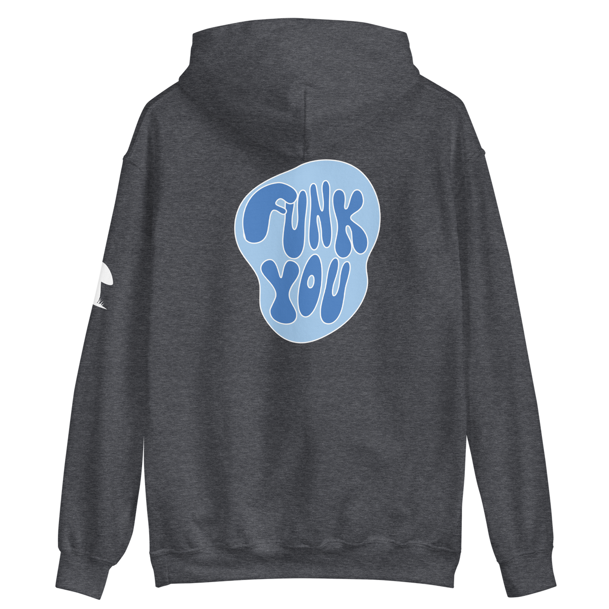 "Funk You" Hoodie