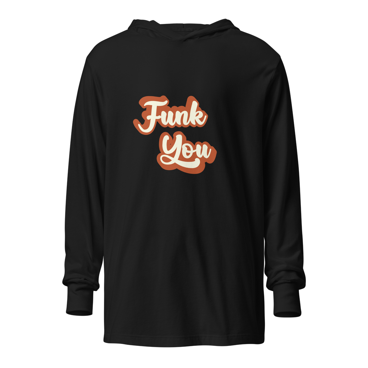 "Funk You" Old School Hoodie