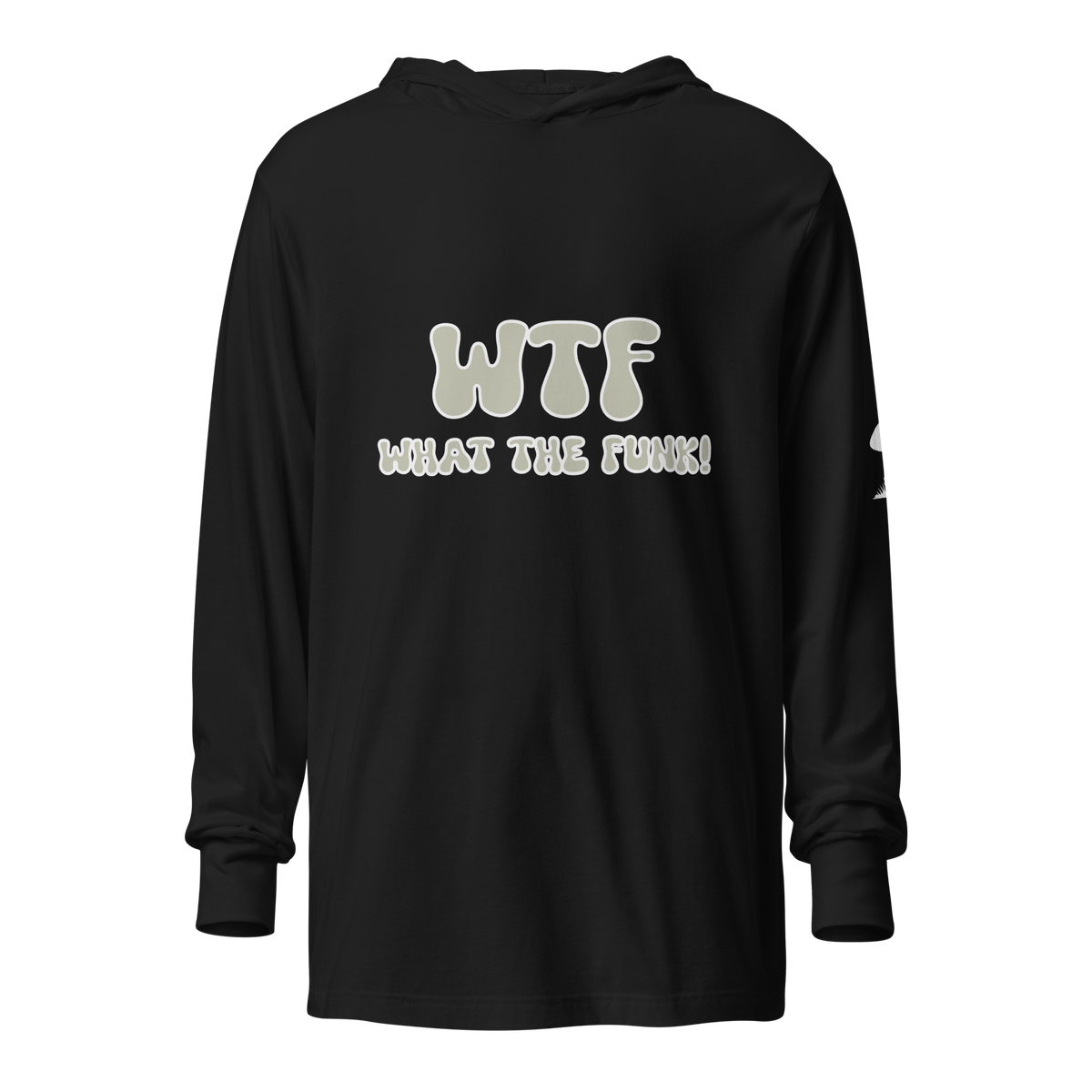 "WTF" Long Sleeve T-Hoodie