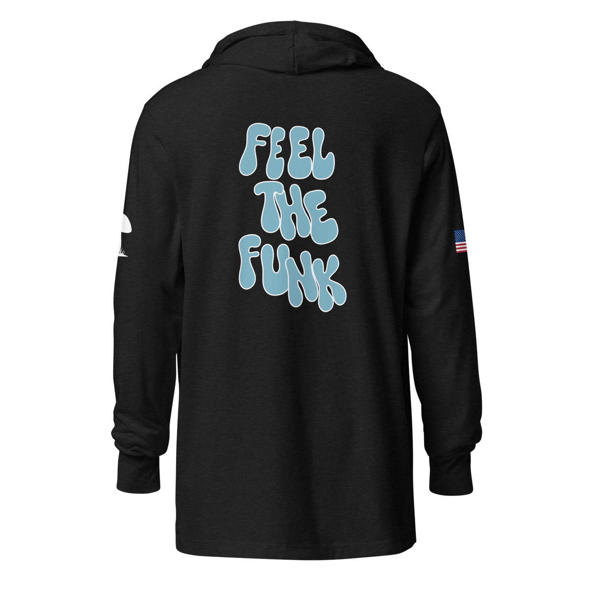 "Feel The Funk" Hooded Long-Sleeve Tee