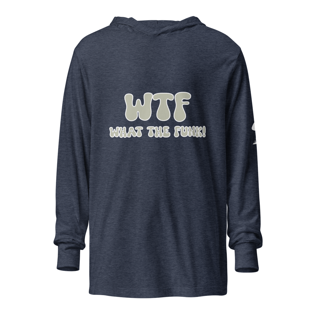 "WTF" Long Sleeve T-Hoodie