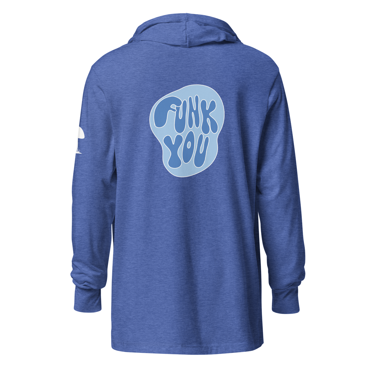 "Funk You" Hooded Long-Sleeve Tee