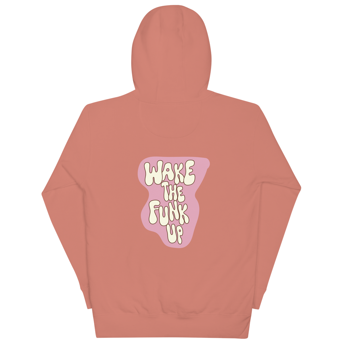 "Wake The Funk Up"Hoodie