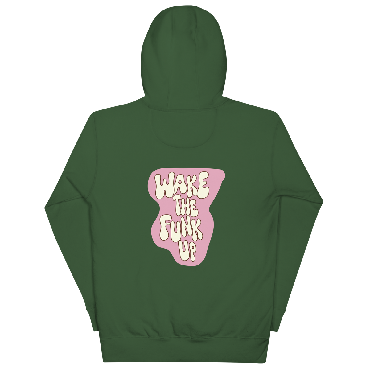 "Wake The Funk Up"Hoodie