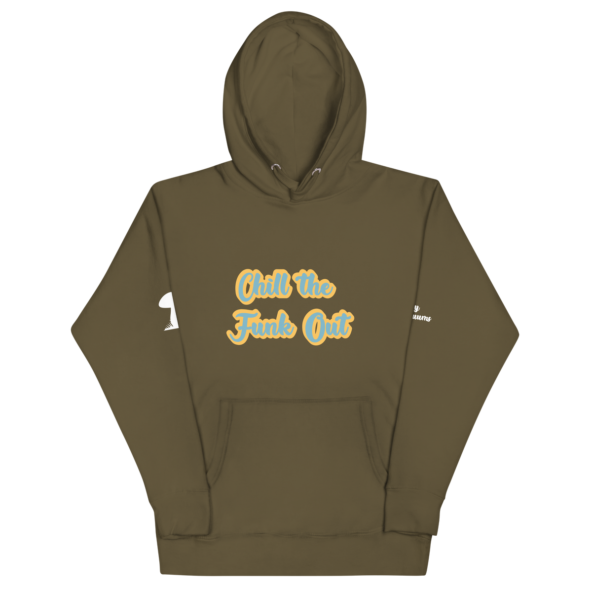 "Chill the Funk Out" Hoodie