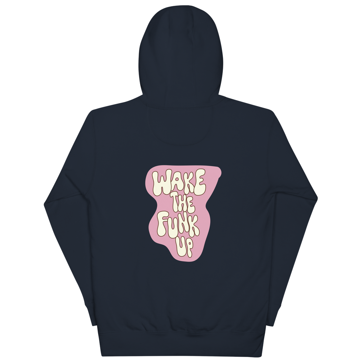 "Wake The Funk Up"Hoodie