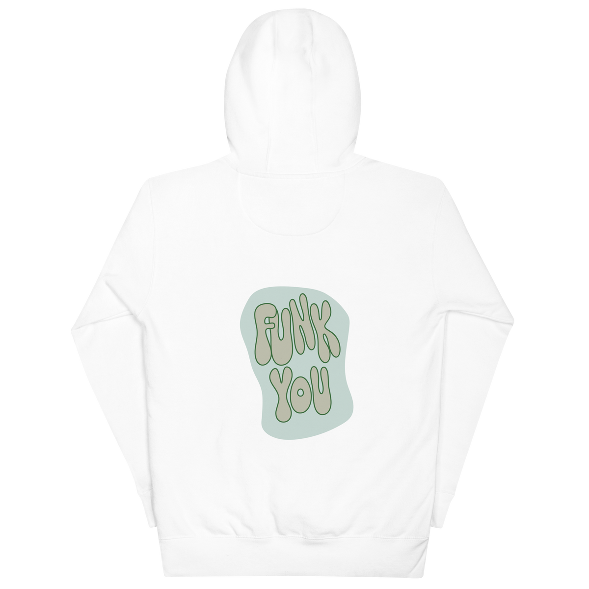 "Funk You" Hoodie