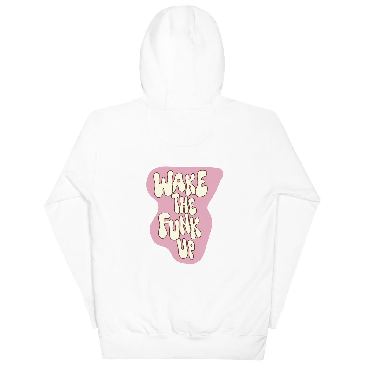 "Wake The Funk Up"Hoodie