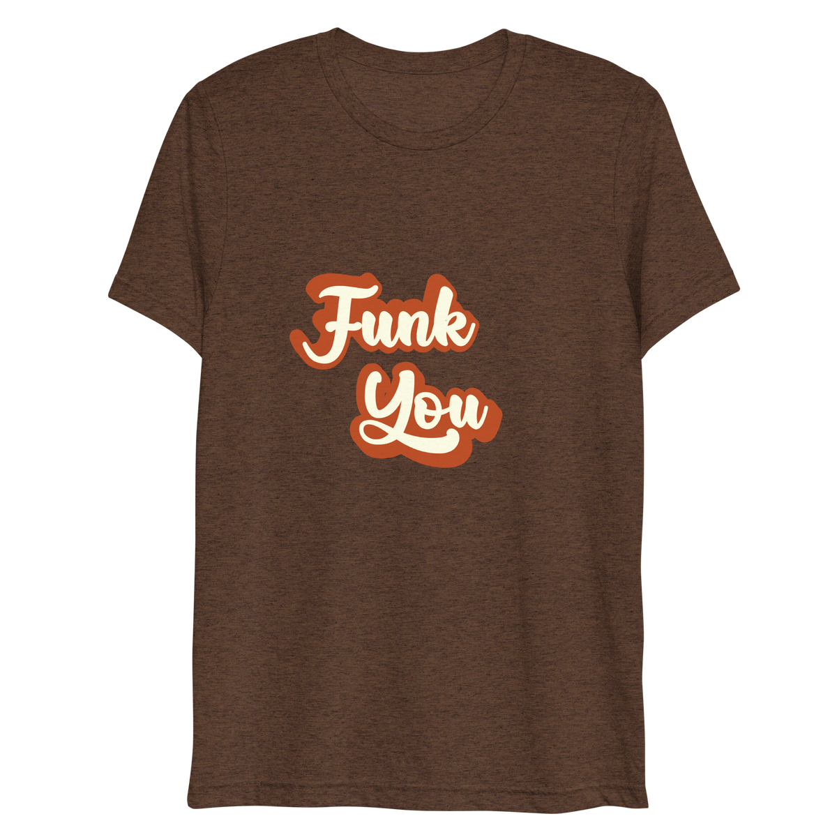 "Funk You" T-Shirt