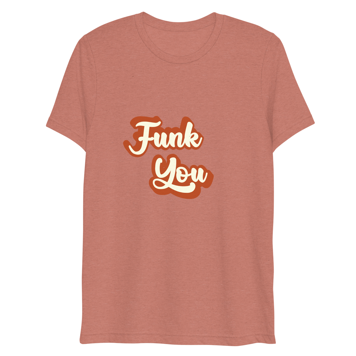 "Funk You" T-Shirt