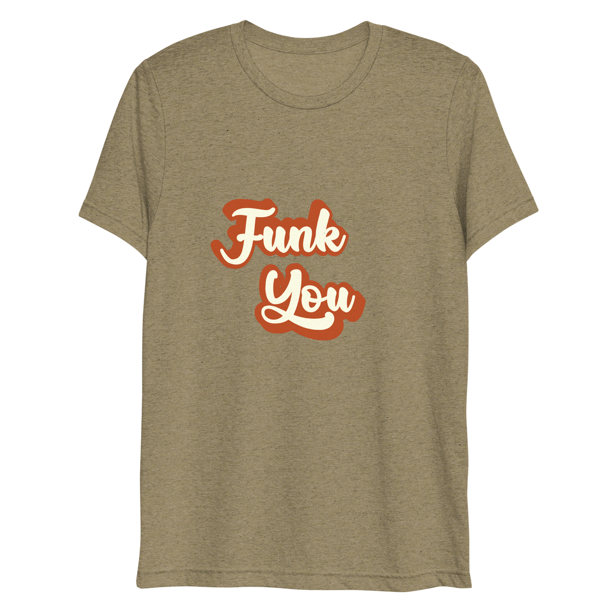 "Funk You" T-Shirt