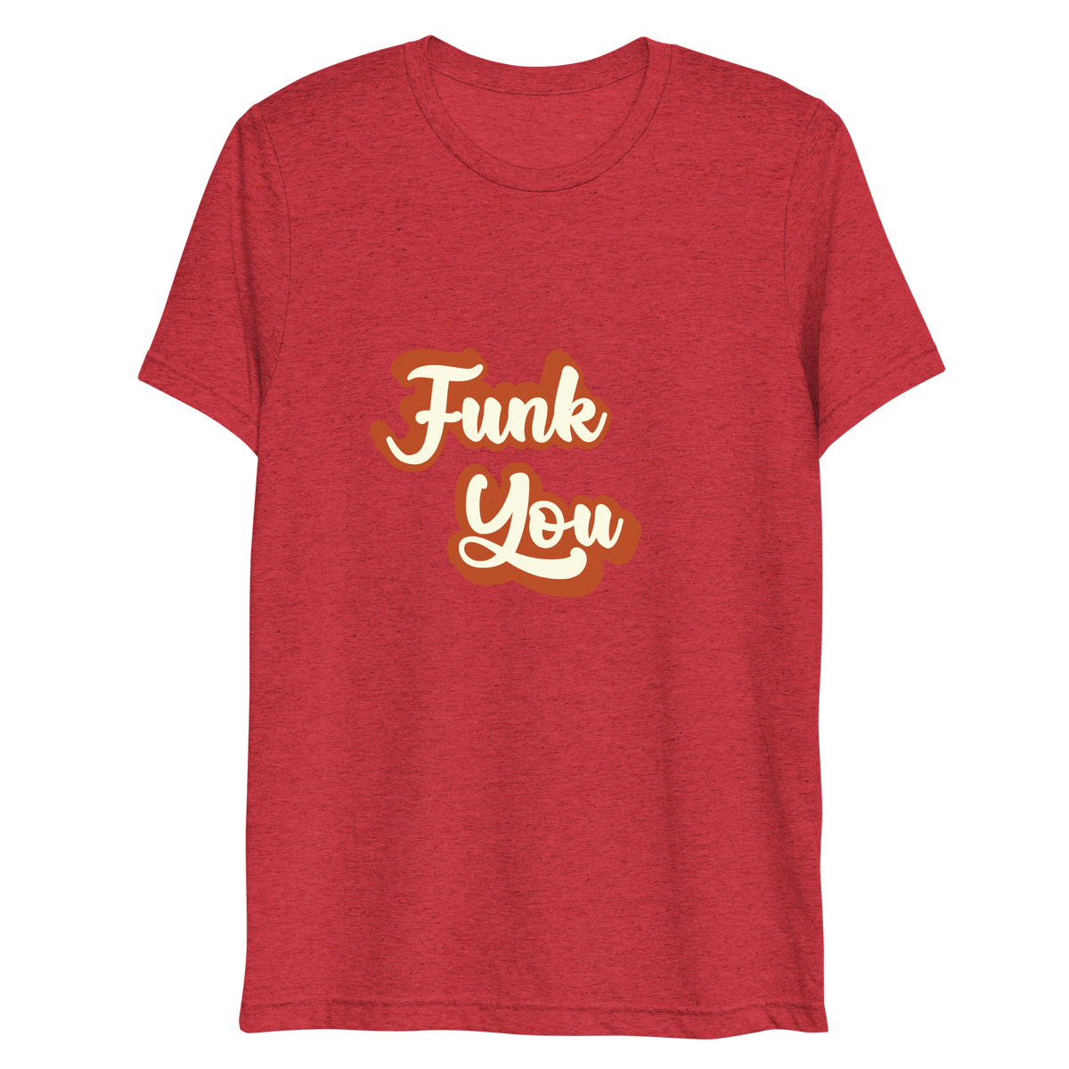 "Funk You" T-Shirt