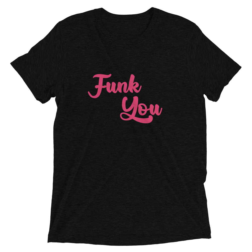 "Funk You" T-Shirt