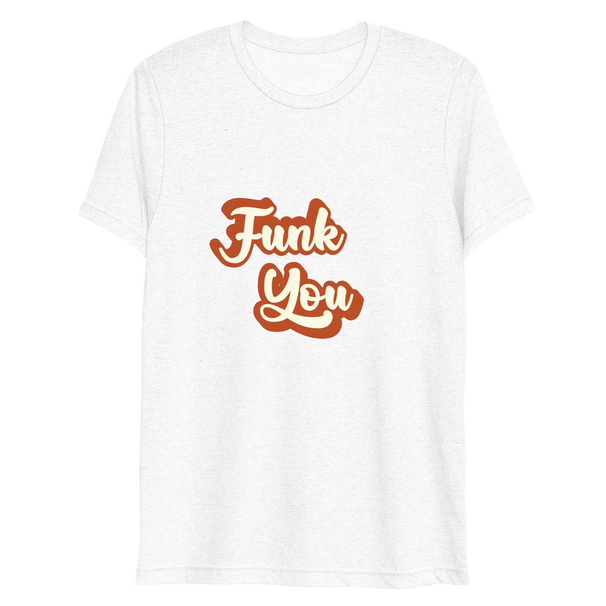 "Funk You" T-Shirt