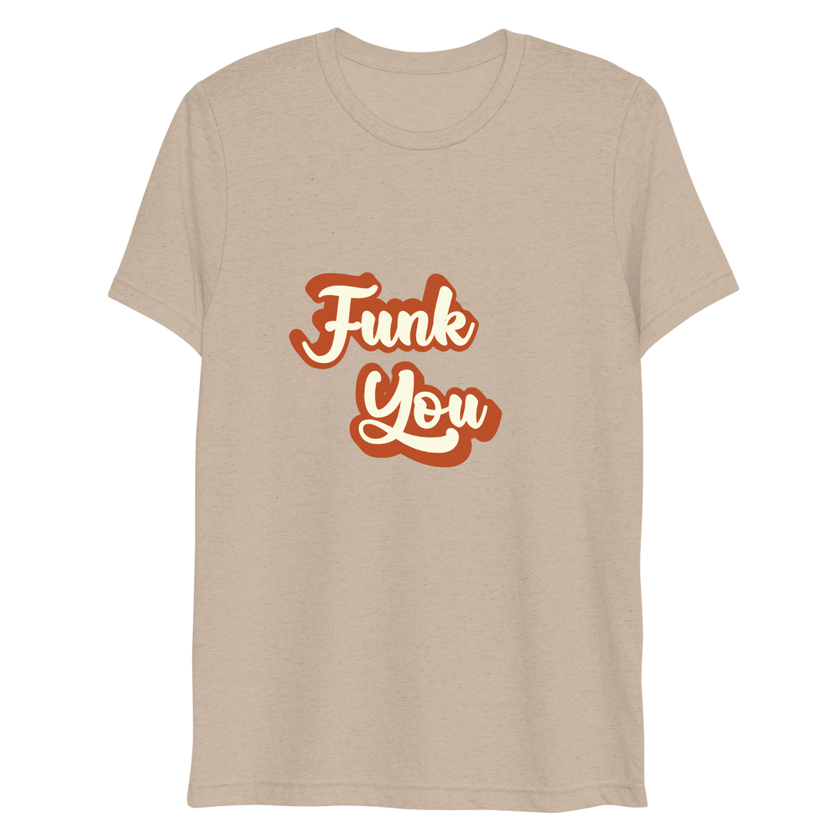 "Funk You" T-Shirt