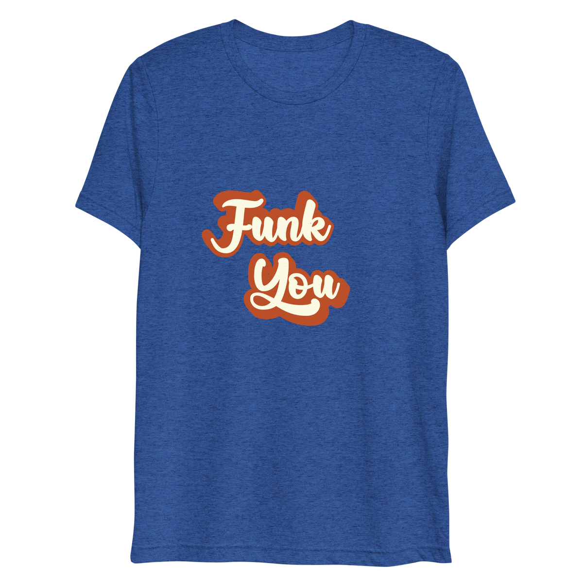 "Funk You" T-Shirt