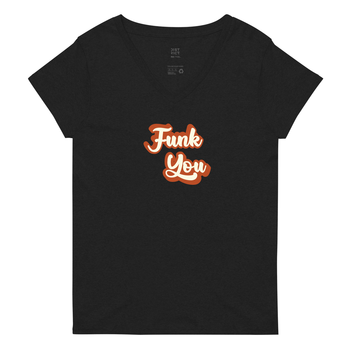 "Funk You" Recycled V-Neck